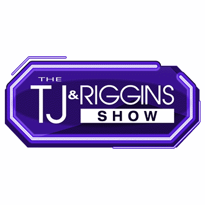 The TJ and Riggins Show
